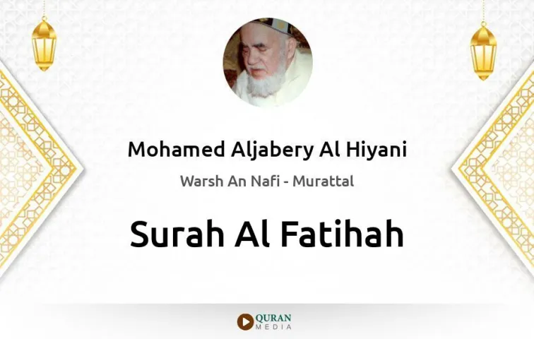 Surah Al-Fatihah MP3 Mohamed Aljabery Al Hiyani