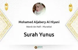 Surah Yunus by Mohamed Aljabery Al Hiyani download & Listen — Warsh An Nafi