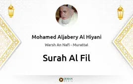 Surah Al-Fil by Mohamed Aljabery Al Hiyani download & Listen — Warsh An Nafi