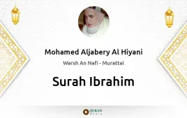 Surah Ibrahim by Mohamed Aljabery Al Hiyani download & Listen — Warsh An Nafi