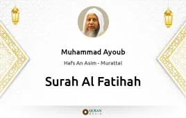 Surah Al-Fatihah by Muhammad Ayoub download & Listen