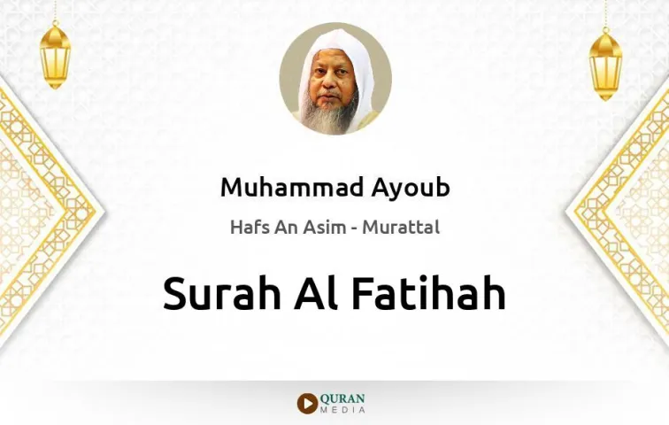 Surah Al-Fatihah MP3 Muhammad Ayoub