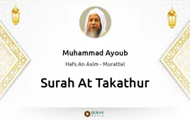 Surah At-Takathur by Muhammad Ayoub download & Listen