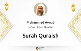 Surah Quraish by Muhammad Ayoub download & Listen