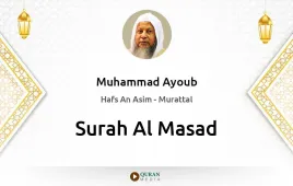 Surah Al-Masad by Muhammad Ayoub download & Listen