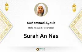 Surah An-Nas by Muhammad Ayoub download & Listen