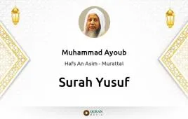 Surah Yusuf by Muhammad Ayoub download & Listen