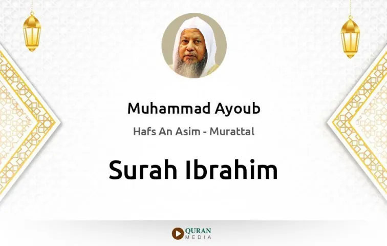 Surah Ibrahim MP3 Muhammad Ayoub