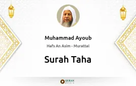 Surah Taha by Muhammad Ayoub download & Listen