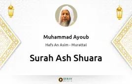 Surah Ash-Shuara by Muhammad Ayoub download & Listen