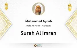 Surah Al-Imran by Muhammad Ayoub download & Listen