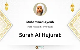 Surah Al-Hujurat by Muhammad Ayoub download & Listen