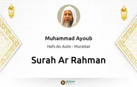 Surah Ar-Rahman by Muhammad Ayoub download & Listen