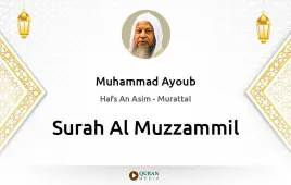 Surah Al-Muzzammil by Muhammad Ayoub download & Listen