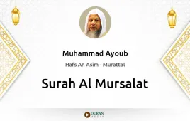 Surah Al-Mursalat by Muhammad Ayoub download & Listen