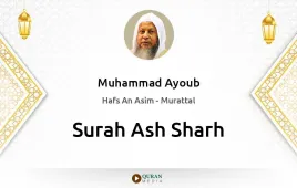 Surah Ash-Sharh by Muhammad Ayoub download & Listen