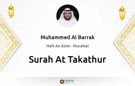 Surah At-Takathur by Muhammed Al Barrak download & Listen