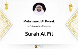 Surah Al-Fil by Muhammed Al Barrak download & Listen