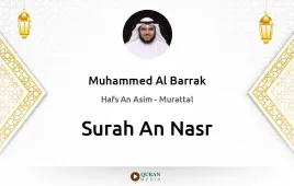 Surah An-Nasr by Muhammed Al Barrak download & Listen