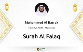 Surah Al-Falaq by Muhammed Al Barrak download & Listen