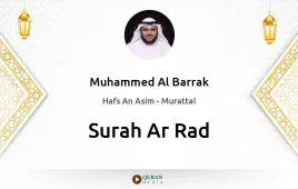 Surah Ar-Rad by Muhammed Al Barrak download & Listen