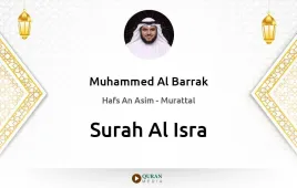 Surah Al-Isra by Muhammed Al Barrak download & Listen