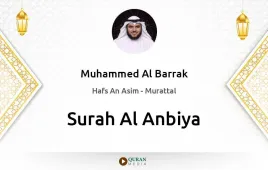 Surah Al-Anbiya by Muhammed Al Barrak download & Listen