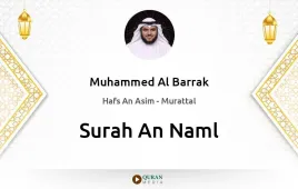 Surah An-Naml by Muhammed Al Barrak download & Listen