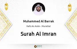 Surah Al-Imran by Muhammed Al Barrak download & Listen