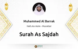 Surah As-Sajdah by Muhammed Al Barrak download & Listen