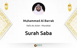 Surah Saba by Muhammed Al Barrak download & Listen