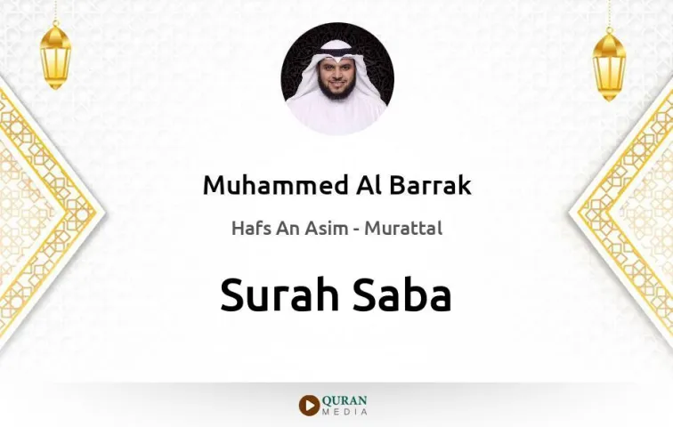 Surah Saba MP3 Muhammed Al Barrak