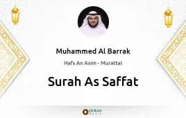 Surah As-Saffat by Muhammed Al Barrak download & Listen