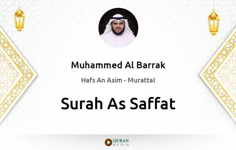 Surah As-Saffat MP3 Muhammed Al Barrak