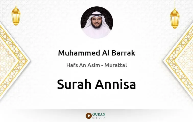 Surah Annisa MP3 Muhammed Al Barrak