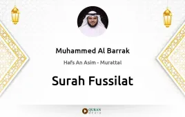 Surah Fussilat by Muhammed Al Barrak download & Listen