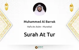 Surah At-Tur by Muhammed Al Barrak download & Listen