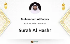 Surah Al-Hashr by Muhammed Al Barrak download & Listen