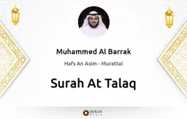 Surah At-Talaq by Muhammed Al Barrak download & Listen