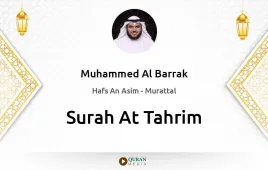 Surah At-Tahrim by Muhammed Al Barrak download & Listen