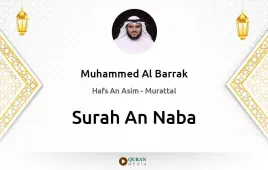 Surah An-Naba by Muhammed Al Barrak download & Listen