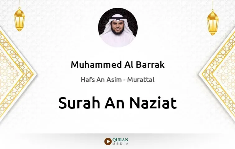 Surah An-Naziat MP3 Muhammed Al Barrak