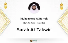 Surah At-Takwir by Muhammed Al Barrak download & Listen