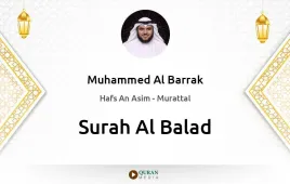 Surah Al-Balad by Muhammed Al Barrak download & Listen