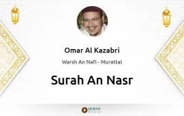 Surah An-Nasr by Omar Al Kazabri download & Listen — Warsh An Nafi