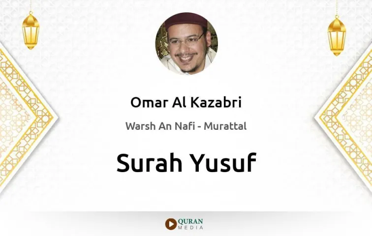 Surah Yusuf MP3 Omar Al Kazabri