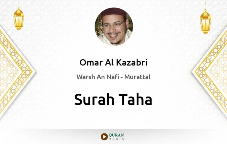 Surah Taha MP3 Omar Al Kazabri