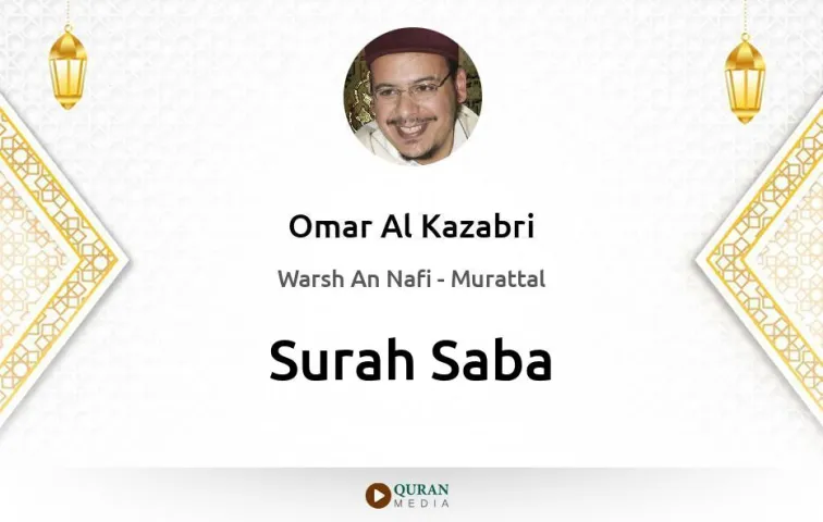 Surah Saba MP3 Omar Al Kazabri