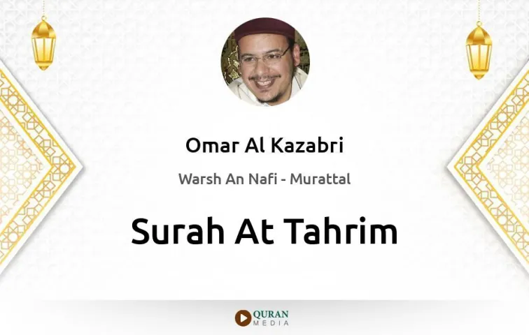 Surah At-Tahrim MP3 Omar Al Kazabri