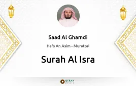 Surah Al-Isra by Saad Al Ghamdi download & Listen